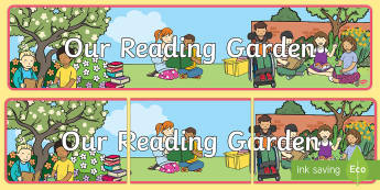 Our Reading Garden Display Banner - garden, banner, display