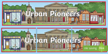 Urban Pioneers Display Banner - towns, Cities, Buildings, compare, Urban, 