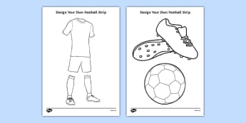 Design a Football Strip - Football, Football Strip, World Cup, Soccer, fine motor skills, colouring, designing, activity, foundation stage, euro 2016