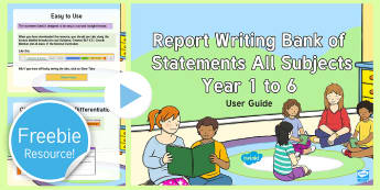 Report Writing Bank of Statements All Subjects Years 1 to 6 Guidance PowerPoint - report writing bank of statements all subjects year 1 to 6, user guide, how to use the report bank o