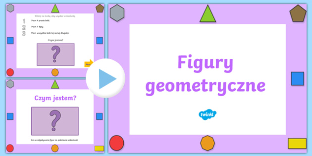 Prezentacja PowerPoint Jaką figurą geometryczną jestem?