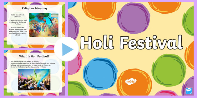 All About Holi Festival PowerPoint - holi, festival, religion