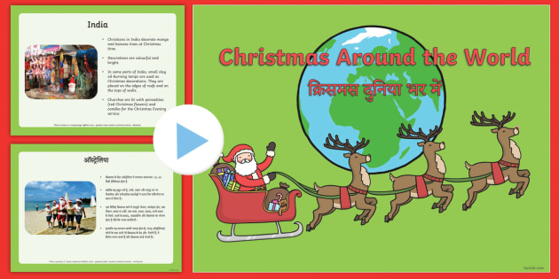 Christmas Around The World PowerPoint English/Hindi -  World, information, discussion starter, class discussion, nations, tradition, EAL