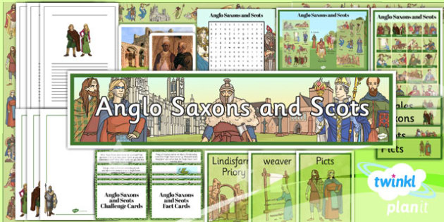 History Anglo Saxons And Scots LKS2 Unit Additional Resources