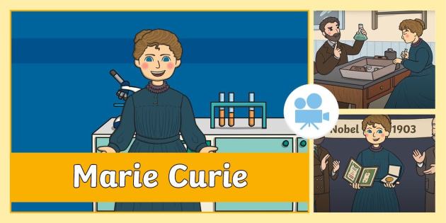 New Ks Marie Curie Biography Animation Teacher Made