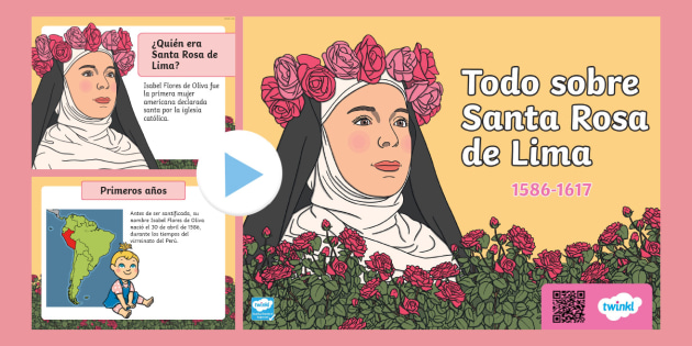 PowerPoint Todo Sobre Santa Rosa De Lima Teacher Made