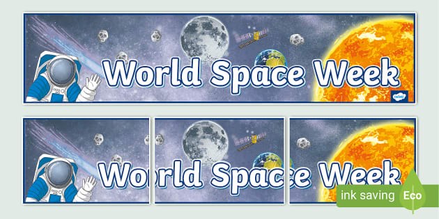 World Space Week Display Banner Lehrer Gemacht Twinkl