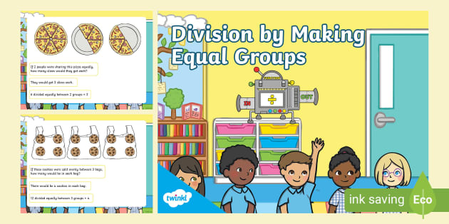 Division By Making Equal Groups PowerPoint Maths Twinkl