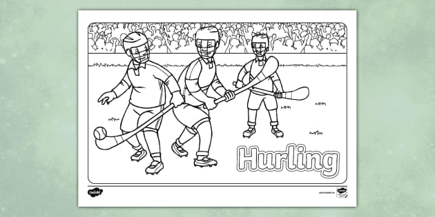 Hurling Scene Colouring Sheet L Enseignant A Fait Twinkl