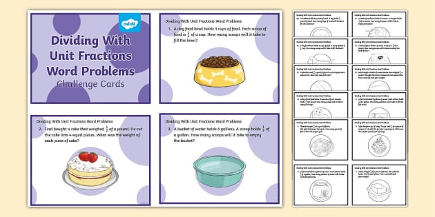 Dividing With Unit Fractions Word Problems Task Challenge Cards For 3rd 5th