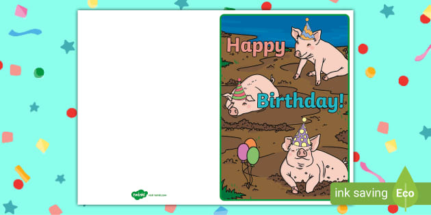 Free Pig Birthday Card Hecho Por Educadores Twinkl