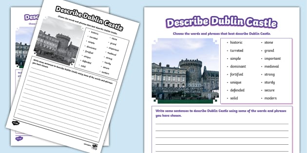 Describe Dublin Castle Worksheet Profesor Hizo Twinkl