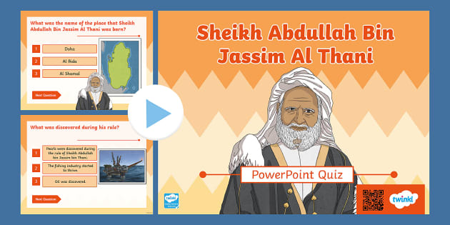 Sheikh Abdullah Bin Jassim Al Thani Powerpoint Quiz Twinkl