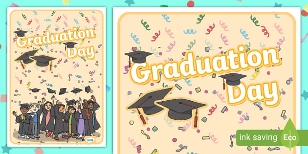 Graduation Day Display Poster Teacher Made Twinkl