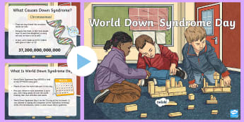 World Down Syndrome Day PowerPoint - World Downs Syndrome Day (21.3.18), Special Educational Needs, Down Syndrome, SEN Events, Internatio