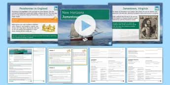 New Horizons Lesson 2: Jamestown Differentiated Lesson Pack - Colony, John Smith, Powhatan, Pocahontas, King James I, America, Virginia
