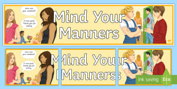 Mind Your Manners Display Banner - Manners, polite, display, poster, behaviour, classroom Management 