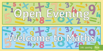 Maths - Open Evening Banner - Parents Evening, visitors, parents, posters, welcome, maths