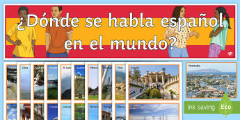 Spanish-Speaking Countries Display Pack - classroom, organisation, decoration, culture, geography, travelling
