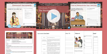 The Sacraments Lesson Pack - Sacraments, baptism, holy communion, denominations