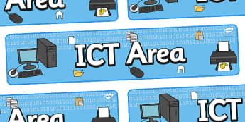 ICT Area Sign - Classroom Area Signs, KS1, ICT, Banner, Foundation Stage Area Signs, Classroom labels, Area labels, Area Signs, Classroom Areas, Poster, Display, Areas, Computer Area, ICT Area