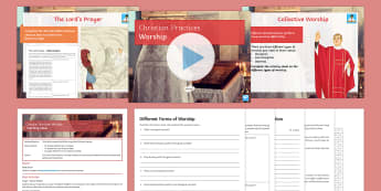 Christian Worship Lesson Pack - Christian Practices, GCSE Material, lord's prayer, quakers, liturgical, essay, exam, matthew