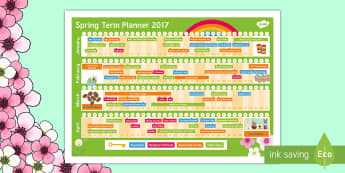 Spring Term 2017 Calendar Planner - calendar, events, diary,  festivals, organised events and weeks