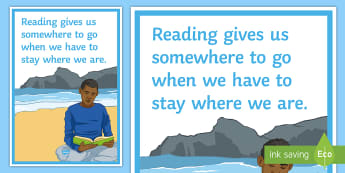 Reading Gives Us Somewhere to Go Display Poster - reading, escape, secondary, books