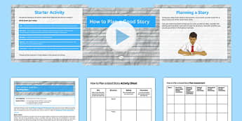 How to Plan a Good Story Lesson Pack - how, plan, good story, lesson pack, lesson, pack