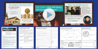 The Tudors Lesson 3: Why Did Henry VIII Break with Rome? Lesson Pack - Tudor, Reformation, Monarch, King, power, causes, catholic, protestant, Henry wives, Catherine Arago