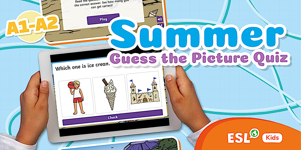 ESL Summer Guess the Picture Quiz [Kids, A1-A2]