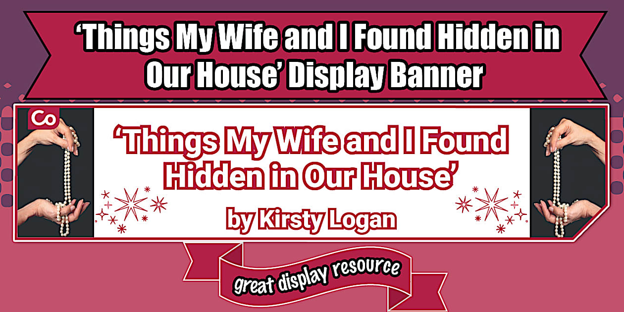 'Things My Wife and I Found Hidden in Our House' Display