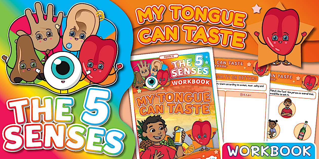 Grade R Term 2 - Five Senses - Booklet: My Tongue Can Taste