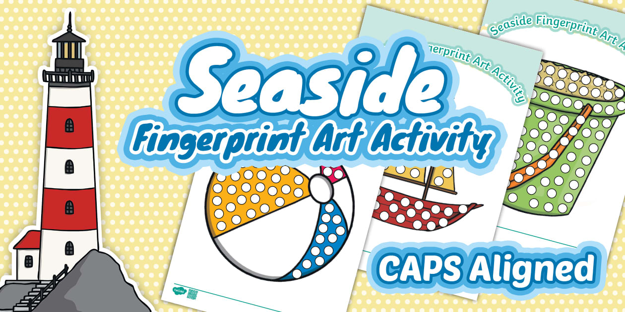 Foundation Phase Life Skills - Seaside - Fingerprint Art Activity (CAPS