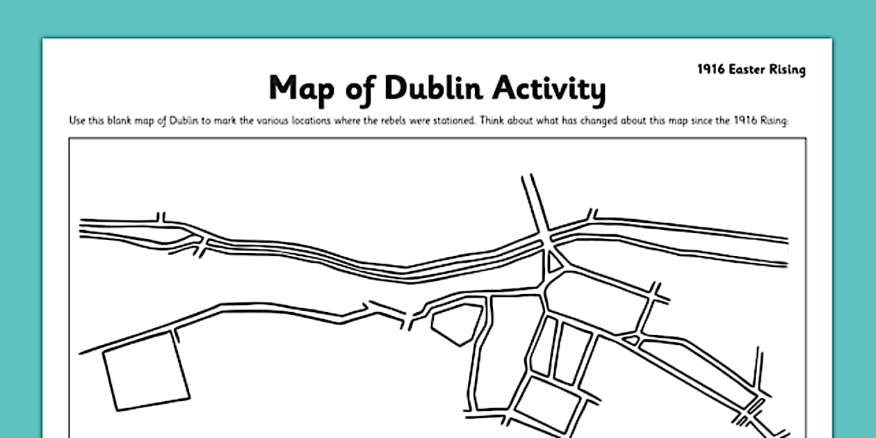 Easter Rising 1916 Map of Dublin Worksheet | Twinkl Ireland