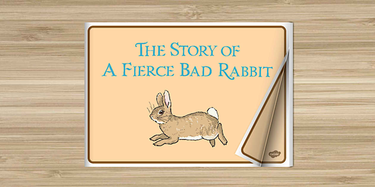 Beatrix Potter - The Story of a Fierce Bad Rabbit eBook