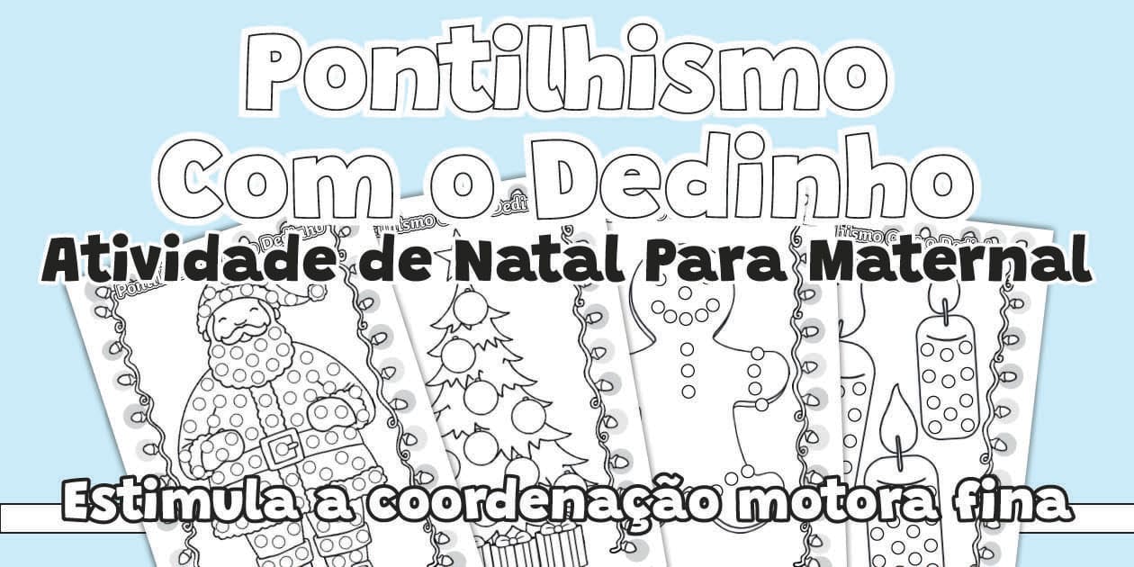 Pontilhismo Com o Dedinho - Atividade de Natal Para Maternal