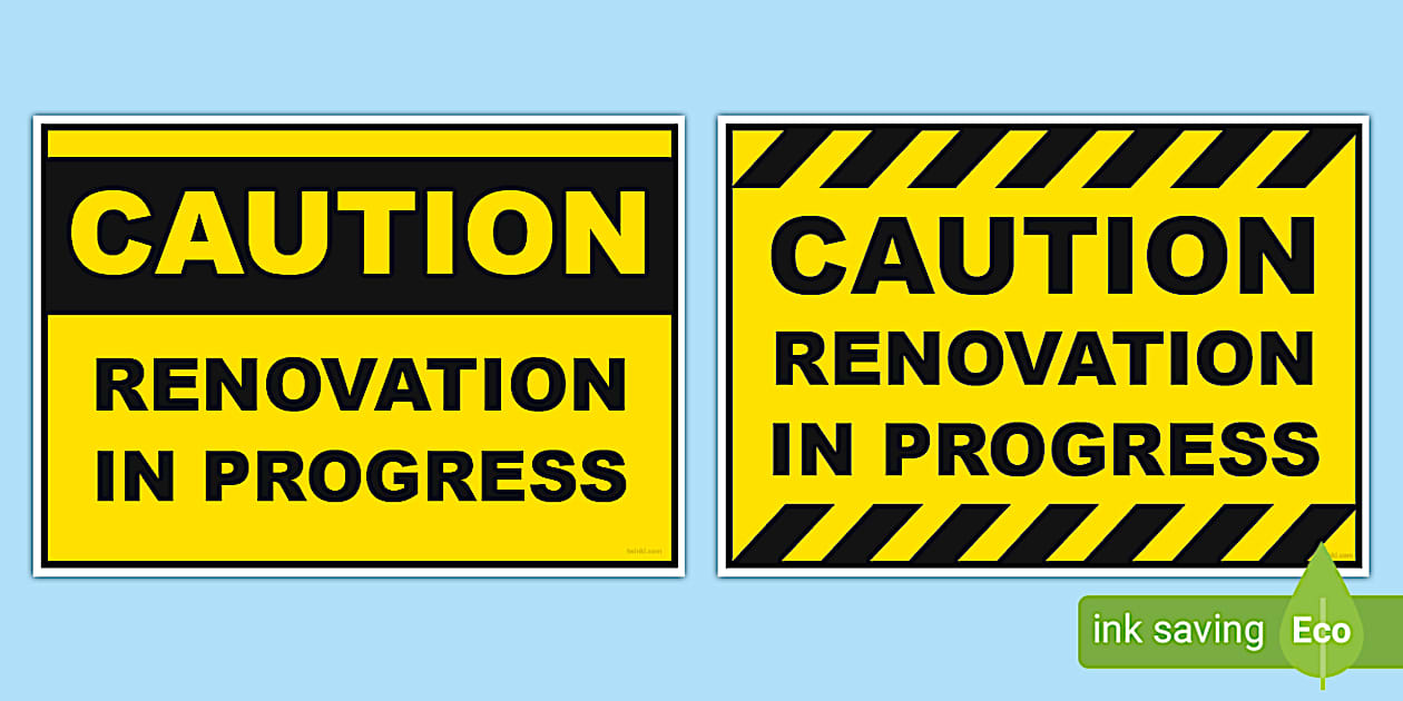 In House Rework Sign Renovations in Progress Sign Posters | Twinkl Signs - Twinkl