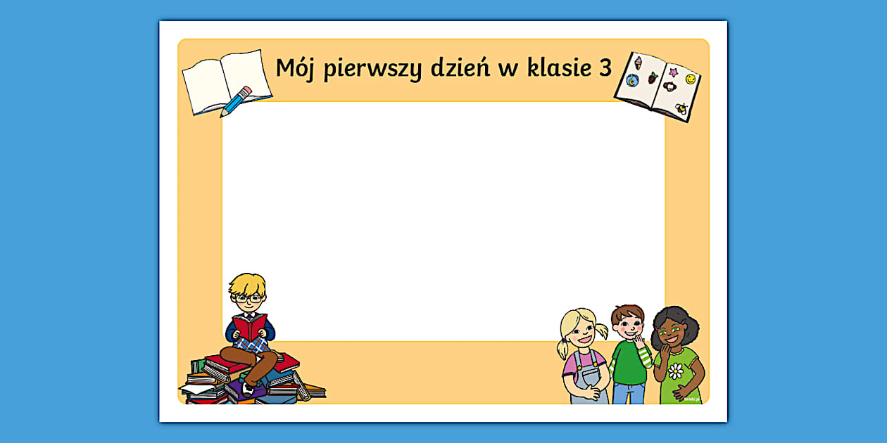 Sprawdzian Po Pierwszej Klasie Gimnazjum 2017 Mój pierwszy dzień w klasie 3 | Wklejka | Karta pracy