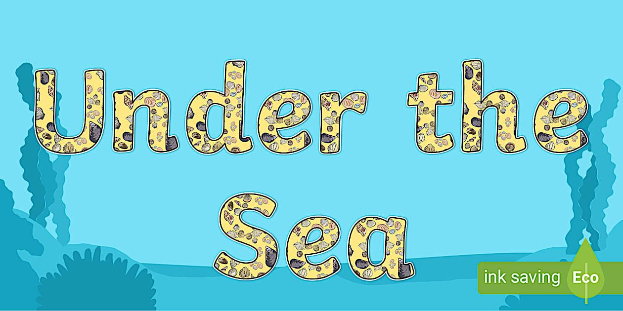 Under the Sea lettering - display lettering (teacher made)