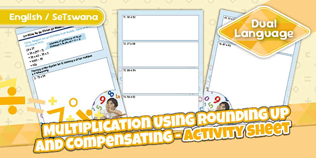Grade 4 Maths - Term - Multiplication Using Rounding Up and Compensating