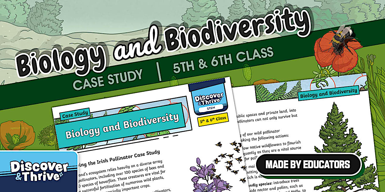 STEM (Living Things) Biology and Biodiversity Case Study (5th & 6th Class)