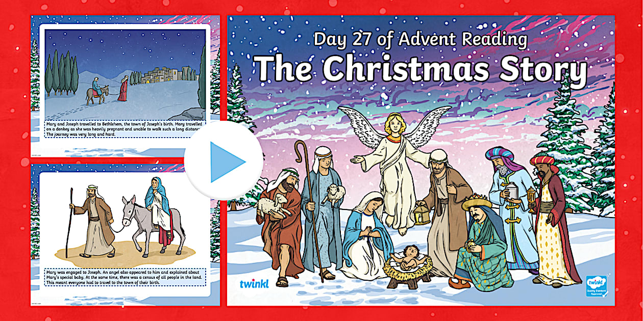Day 27 of Advent Reading The Christmas Story (teacher made)