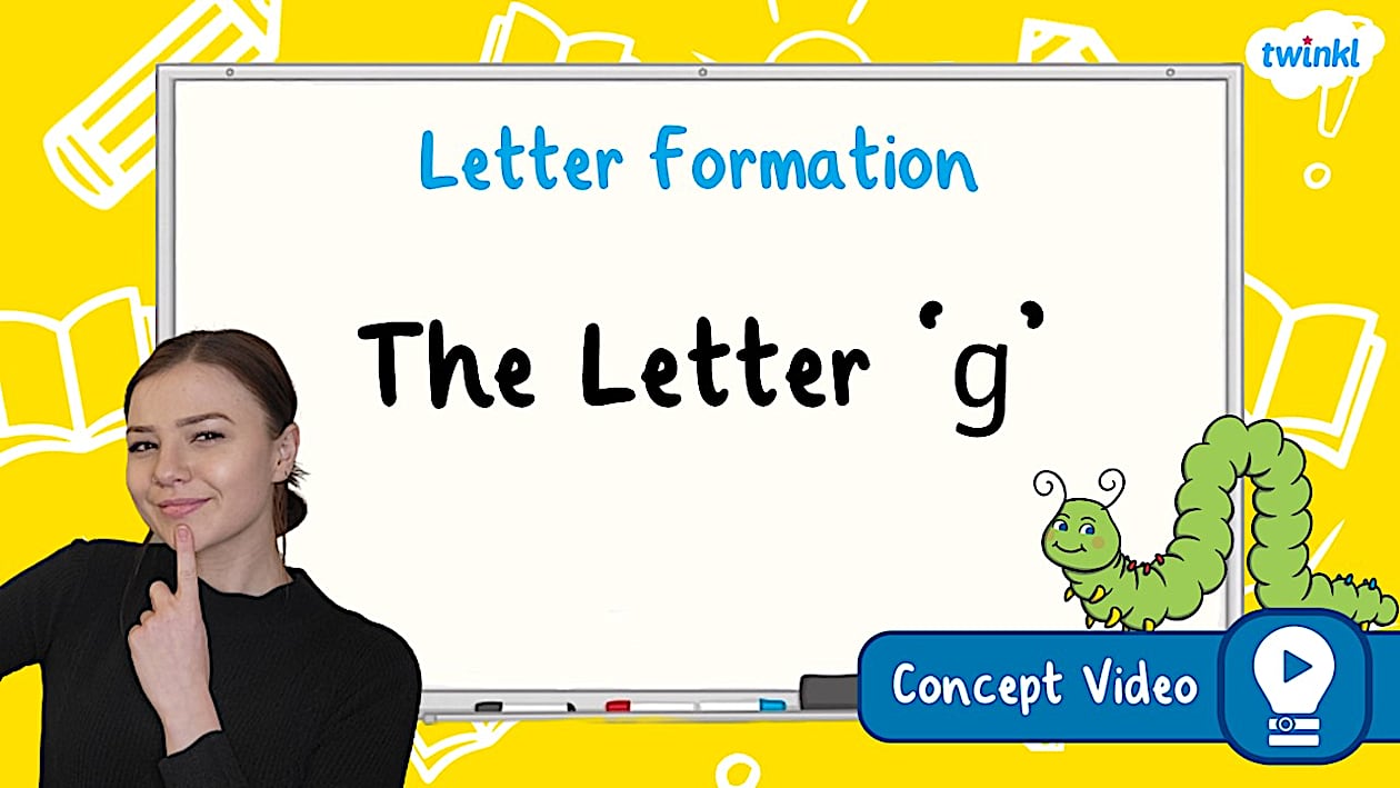 The Letter 'g' | Letter Formation Handwriting Concept Video