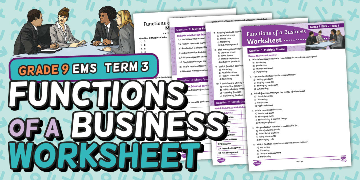 Grade 9 EMS - Term 3 - Functions of a Business - Worksheet