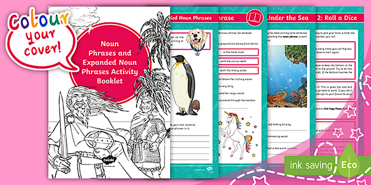 Expanded Noun Phrases Activity Booklet Ages 7 - 8 - Twinkl