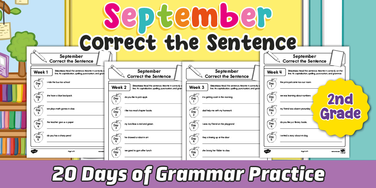 Second Grade Daily Correct the Sentence Grammar Practice Second Grade Daily Correct the Sentence Grammar Practice