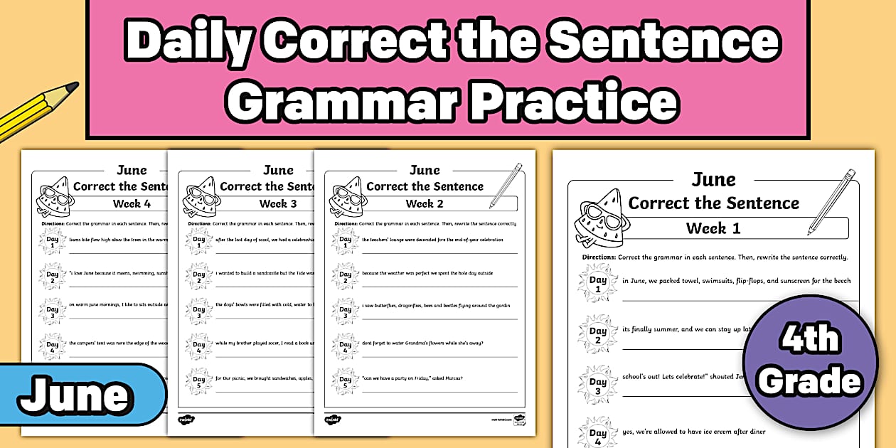 Fourth June Daily Correct the Sentence Grammar Practice