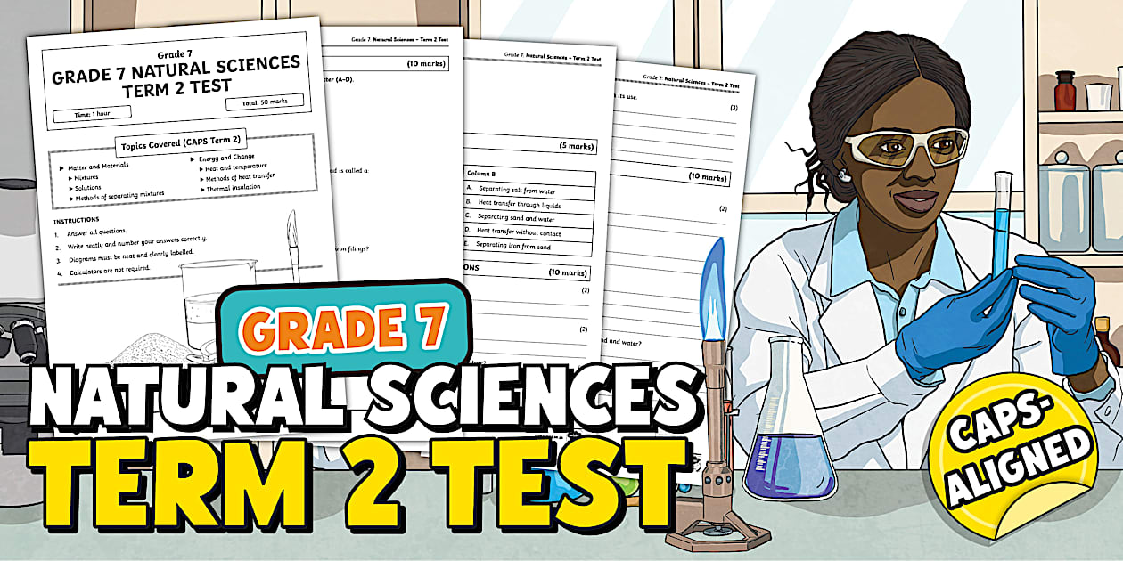Grade 7 Natural Science Term 1 Mock Test (CAPS Aligned)