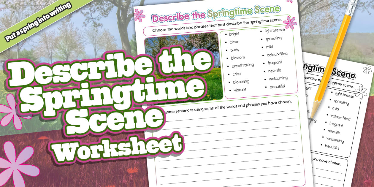 Describe the Springtime Scene Worksheet